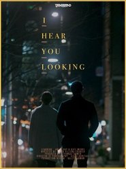 Poster I Hear You Looking 2019