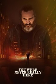 Никога не си бил действително тук [You Were Never Really Here]