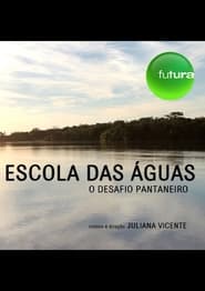 Escola das águas: o desafio pantaneiro