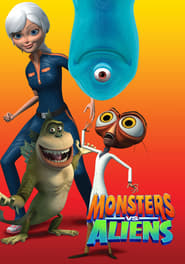 Full Cast of Monsters vs. Aliens