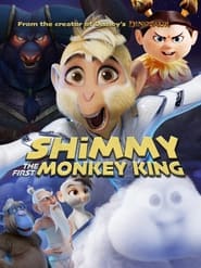 Shimmy: The First Monkey King Shimmy: The First Monkey King