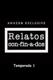 Relatos con-fin-a-dos Temporada 1 Capitulo 4