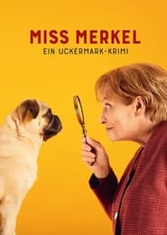 Miss Merkel – Ein Uckermark-Krimi