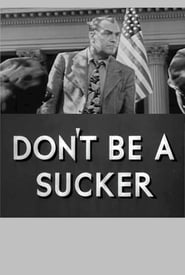 Don't Be a Sucker постер