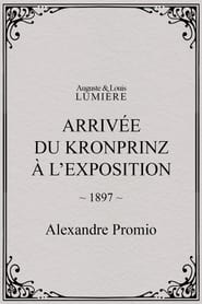 Poster Arrivée du kronprinz à l’exposition