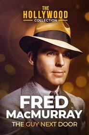 Fred MacMurray: The Guy Next Door (1996)