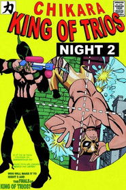 Chikara: King of Trios 2007 (Night Two)