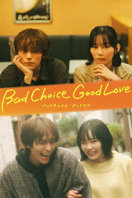 Bad Choice Good Love постер