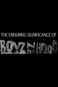 The Enduring Significance of 'Boyz n the Hood' 2011