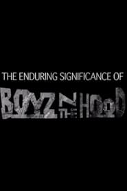 Poster The Enduring Significance of 'Boyz n the Hood' 2011