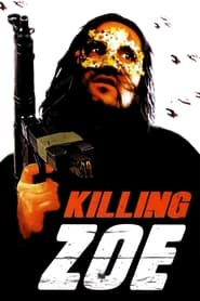 Killing Zoe (1993) poster