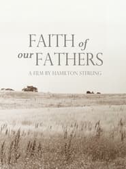 مشاهدة فيلم Faith of Our Fathers 1997 مترجم أون لاين بجودة عالية