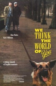 Full Cast of We Think the World of You