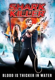 Shark Killer 映画 フルシネマ字幕 UHDオンラインストリーミングオンライン
2015