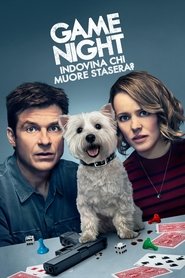 watch Game Night - Indovina chi muore stasera? now