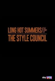 Long Hot Summers: The Story of the Style Council постер