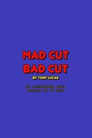 Poster Mad cut bad cut