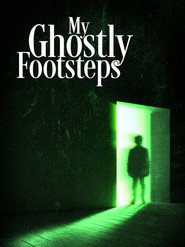 My Ghostly Footsteps
