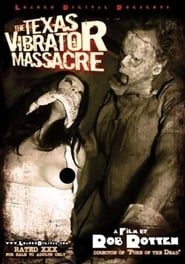 Regarder The Texas Vibrator Massacre Film En Streaming  HD Gratuit Complet