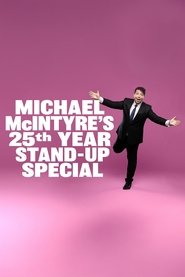 Poster for Michael McIntyre's 25th Year Stand-Up Special