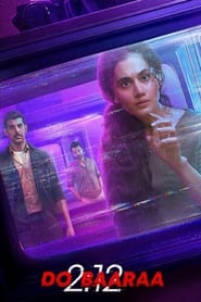 Dobaaraa (2022) Bollywood Hindi Full Movie HD ESub