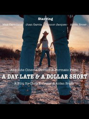 A Day Late & A Dollar Short