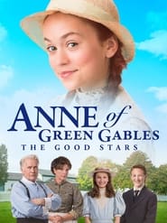 L.M. Montgomery's Anne of Green Gables: The Good Stars постер