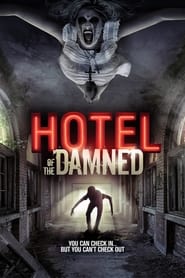 Hotel of the Damned 2016