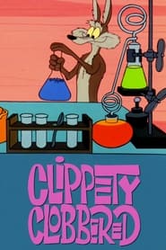Clippety Clobbered постер