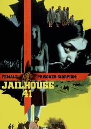 Female Prisoner Scorpion: Jailhouse 41 постер