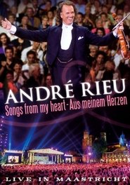 Poster Andre Rieu : Songs From My Heart 2005