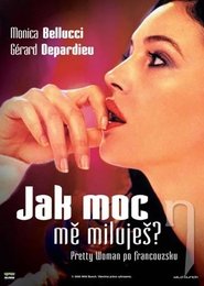 Jak moc mě miluješ? 2005 Online CZ Dabing