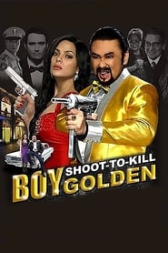 Poster Boy Golden: Shoot-To-Kill