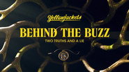 Behind the Buzz: 205 Two Truths and a Lie