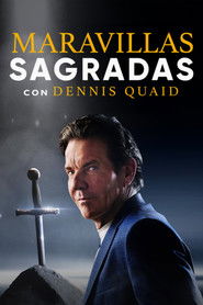Maravillas Sagradas Con Dennis Quaid (2024)