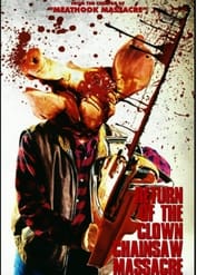 Poster Return Of The Clown Chainsaw Massacre