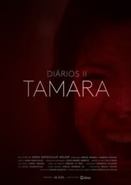 Diaries II - Tamara streaming