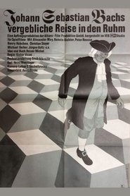 Poster for Johann Sebastian Bachs vergebliche Reise in den Ruhm