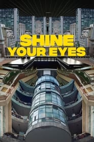 Poster Shine Your Eyes