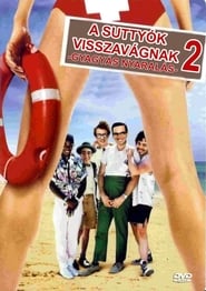 A suttyók visszavágnak 2.: Gyagyás nyaralás 1987 Teljes Film Magyarul Online