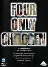 Quattro figli unici (1992)