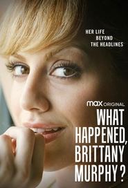 What Happened, Brittany Murphy? постер