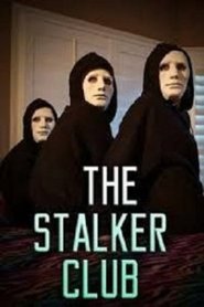 The‧Stalker‧Club‧2017 Full‧Movie‧Deutsch