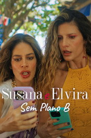 Assistir Susana e Elvira: Sem Plano B