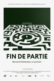 Poster Fin de partie : Bernard Challandes: un portrait 2020