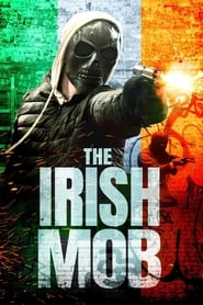 مشاهدة فيلم The Irish Mob 2023 مترجم – مدبلج