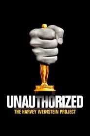 Poster Unauthorized: The Harvey Weinstein Project 2011