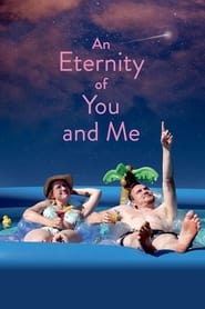 An Eternity of You and Me (2022) Cliver HD - Legal - ver Online & Descargar