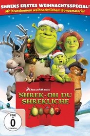 Shrek - Oh du Shrekliche) Shrek - Oh du Shrekliche (2007)