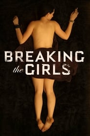 Voir Breaking the Girls en streaming vf gratuit sur streamizseries.net site special Films streaming